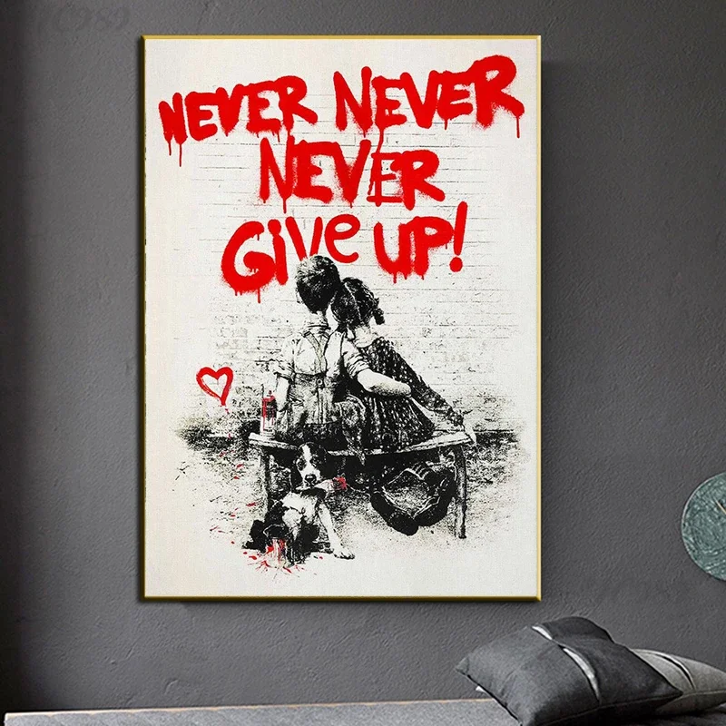 Home Office Inspiration - Banksy Graffiti Wall Art, Never Give